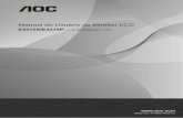 Manual do Usuário do Monitor LCD - aoc-pim.s3.amazonaws.com /75/E2275PWJ/BP (2).pdf · 6 Instalação Não coloque este o monitor sobre carrinhos, suportes, tripés, ... repita os