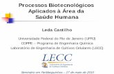 Processos Biotecnológicos Aplicados à Área da Saúde Humana · Alteração da imunogenicidade do produto Desenvolvimento de proteínas terapêuticas híbridas ... durante as etapas