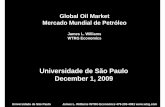 Universidade de São Paulo December 1, 2009 · • Melhor isolamento das casas • Troca de combustível – gás natural, nuclear. ... Mundo - Consumode Petróleo Milhões de Barris