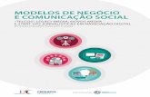 MODELOS DE NEGÓCIO E COMUNICAÇÃO SOCIAL - obercom.pt · POR QUATRO TIPOS DE STAKEHOLDERS: a) Empresas de comunicação social já existentes em Portugal (Legacy Media); b) ...