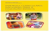DIRETRIZES INFANTIL - Sistema de Información de ... · propostas pedagógicas e curriculares de Educação Infantil. ... 9 É obrigatória a matrícula na Educação Infantil de