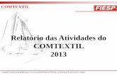 Relatório das Atividades do COMTEXTIL 2013az545403.vo.msecnd.net/uploads/2014/04/relatorio-das-atividades-do... · Reino Unido, Suíça e Turquia ... "Indicadores de novos caminhos