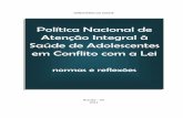 Política Nacional de Atenção Integral à Saúde de ... - saude… · MINISTÉRIO DA SAÚDE Brasília – DF 2012 Política Nacional de Atenção Integral à Saúde de Adolescentes