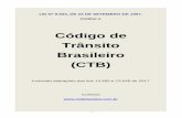 Código de Trânsito Brasileiro (CTB) · (CTB) Incluindo alterações das leis 13.495 e 13.546 de 2017 Cortesia ... VII - as Juntas Administrativas de Recursos de Infrações - JARI.