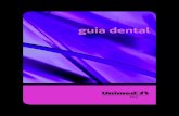 guia dental - Unimed-Rio · Prezado cliente, Você acaba de adquirir o Unimed Dental, a melhor assistência odontológica do Brasil. Agora, você pode contar com todas as