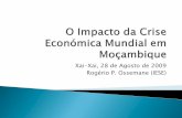 Xai-Xai, 28 de Agosto de 2009 Rogério P. Ossemane (IESE) · (Entre 2007 e 2008, como estimativas de Dezembro de 2008 pelo Fundo Monetário Internacional) ... Um exemplo do que aconteceu