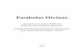 Parabolas Divinas FINAL (portugues) - Divine Way …swami-center.org/pt/text/parabolas_divinas.pdfo conhecimento de Deus Pai sobre como viver na Terra. Então, o homem bom decidiu