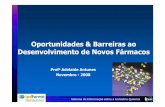 Oportunidades & Barreiras ao Desenvolvimento de Novos …ipd-farma.org.br/uploads/paginas/file/AdelaideAntunesparte1.pdf · (Doença de Crohn, Doença de Chagas, Hepatite, Cirrose