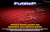 Novas revelações do geNoma dos brasileiros - fundep.ufmg.br · para uma nova série de pesquisas em saúde co - ... a líder de equipe do setor de Suporte a Projetos de Extensão