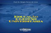 Educação e Gestão Universitária / Sérgio Ferraz de Lima, 2014.ava.unibrasil.com.br/wp-content/uploads/2014/04/ebook_educacao_e... · Um organograma é um gráfico que representa
