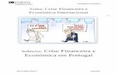 Crise Financeira e Económica em Portugal - Sara Rochasararochagic.weebly.com/uploads/2/0/3/7/20377403/trabalho_final_de... · financeiras que despedaçaram, ... Nos sistemas democráticos,