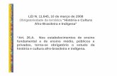 LEI N. 11.645, 10 de março de 2008 Afro-Brasileira e ...labhin.ufsc.br/files/2012/11/2.Lei-11.645-08-para-estabelecer... · caracterizam a formação da população brasileira, ...