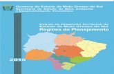 Regiões de Desenvolvimento do Estado de Mato Grosso do Sul · 2 GOVERNO DO ESTADO DE MATO GROSSO DO SUL REINALDO AZAMBUJA SILVA Governador do Estado ROSIANE MODESTO DE OLIVEIRA Vice-Governadora