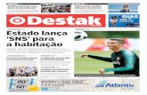 ATUALIDADE •04 ©MIGUELBARREIRA Estado lança ‘SNS ... · Cristiano Ronaldo já treina com a Seleção Nacional e João Moutinho ... e vai esperar para ver Apoios chegam a50%