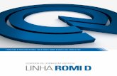 LinhaRomi D - Página inicial - Romi · • motor principal: 20 cv / 15 kW (Fanuc) 22,5 cv / 16,5 kW (siemens) ... fusos de esferas, trazendo como benefício maior precisão de posicionamento