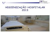 HIGIENIZAÇÃO HOSPITALAR 2013 - conass.org.br · MISSÃO Realizar serviços de asseio, manutenção e conservação patrimonial com o melhor custo benefício, buscando uma melhoria
