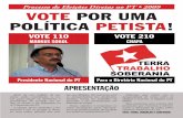 Processo de Eleições Diretas no PT • 2009 VOTE POR UMA ... · dores, como Cid Gomes do Ceará, inimigos do Piso Salarial dos Professores duramente conquistado pela categoria e