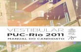 MANUAL DO CANDIDATO - download.uol.com.brdownload.uol.com.br/vestibular2/manual/pucrio_2011_manual... · candidatos ao Concurso Vestibular da PUC-Rio. Antes de se inscrever para o