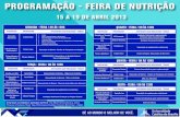 PROGRAMAÇÃO - FEIRA DE NUTRIÇÃO · Bombom funcional de linhaça Cereais Integrais: Degustação de Biscoitos Exposição de suplementos nutricionais Avaliação Nutricional e