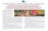 MÉDICA VETERINÁRIA Cultivando o bom nome dos orgânicos · Por enquanto, biscoitos, que Em sua opinião, os programas de apoio governamen- ... Diversos produtos da Cultivar Brazil