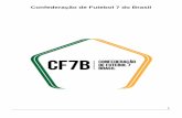 Confederação de Futebol 7 do Brasilcf7brasil.com.br/docs_regras/livro_regras_cf7b_2017.pdf · Paralelas e eqüidistantes em 5 m da linha central devem ser traçadas duas linhas