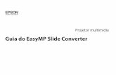 Guia do EasyMP Slide Converter · 2015-12-04 · Avisos de direitos autorais ... definição Avançar slide para Automaticamente após no ... Clique em Iniciar, selecione Programas