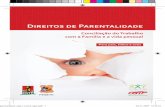 introdução guia direitos paternidade - fesete.ptfesete.pt/portal/docs/pdf/brochuradireitosdeparentalidade.pdf · (Artigos 40.º, 41.º e 44.º do Código do Trabalho ... for de