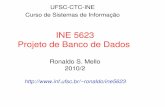 INE 5623 Projeto de Banco de Dados - inf.ufsc.brr.mello/ine5623/1-Introducao.pdf · – aplicado em casos onde existem fontes de dados ou sistemas informatizados (legados) sem BD