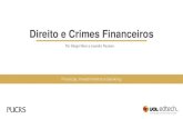 Direito e Crimes Financeirosebooks.pucrs.br/edipucrs/fib/direitos-e-crimes-financeiros/assets/... · financeiros, contra a Administração Pública, de tráfico de drogas, e de lavagem