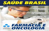 SAÚDE BRASIL - Página Principalsaudebrasilnet.com.br/sistema/Fotos/19122016101850.pdf · de auxiliar a equipe médica na padronização de protocolos para que se ... a dispensação