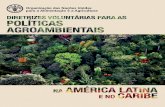 Diretrizes voluntárias para as políticas agroambientais na ... · É importante destacar a relevância global da América Latina e do Caribe em termos de disponibilidade ... gestão