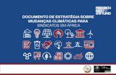 DOCUMENTO DE ESTRATÉGIA SOBRE MUDANÇAS …library.fes.de/pdf-files/bueros/festucc/13966.pdf · O documento de estratégia da CSI-África sobre mudanças climáticas evolui a partir