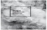 Drogas e políticas públicas - empdrogas.files.wordpress.com · DROGAS-parcial-1.indb 2 16/11/15 15:17. Salvador EDUFBA 2015 Brasília ABRAMD 2015 Drogas e políticas públicas educação,