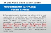 O que você deve saber sobre MODERNISMO (2 FASE): Poesia e ...dicastunadas.com.br/wp-content/uploads/2018/06/Geral-de-30-Ofc-2.pdf · chamado Neorrealismo ou Regionalismo modernista.