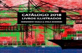CATÁLOGO 2018 - fernandovilela.com.br · glossário de termos e um texto explicativo sobre as referências de Vilela para desenvolver esta obra grandiosa, no tamanho e no ... será