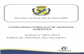 Edital nº 001/2018 Edital de Abertura das Inscrições · CONCURSO PÚBLICO Nº 003/2018 - AGENTES Edital nº 001/2018 Edital de Abertura das Inscrições Município de Santa Rita