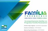 Acompanhamento familiar no Programa Família Paranaense · pressupõem a construção de um plano de acompanhamento familiar com objetivos, mediações periódicas, buscando a superação