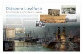 Diáspora Lusófona - New Bedford Whaling Museum - Home Luso Panel... · Prova disto é a existência ainda hoje de muitos descendentes portu-gueses nas explorações leiteiras de