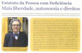  · Estatuto da Pessoa com Deficiência Mais liberdade, autonomia e direitos A presidente Dilma Rousseff sancionou, dia 6/7,0 Estatuto da Pessoa com Deficiência.A nova legislação
