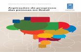 Aspirações de progresso das pessoas no Brasil · vivendo em diferentes momentos do ciclo de vida); gênero (mulheres e homens); etnia e pertencimento a comunidades tradicionais3