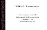 LZT0310 - Biotecnologia 1... · •1944 Produção em grande escala da penicilina (descoberta por Fleming em 1928, desenvolvida ... do GloFish, um peixe transgênico que brilha na