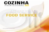 A MELHOR SOLUÇÃO PARA OS NEGÓCIOS DO FOOD SERVICE · lançada em junho de 2003, a Cozinha Profissional é hoje, o principal veículo de comunicação impressa do setor Food Service.
