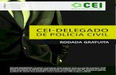 CEI-DELEGADO · Membro do Instituto Brasileiro de Direito Processual Penal, da Associação Internacional de Direito Penal e da International Police Association. ... QUESTÕES OBJETIVAS