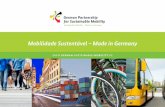Mobilidade Sustentável – Made in Germany · PDF filemuitos países em desenvolvimento, ... assim como à forma física compacta do país, ... conceitos modernos para melhorar a