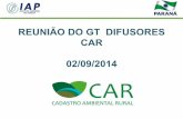 REUNIÃO DO GT DIFUSORES CAR 02/09/2014 - carlupe.com · Lei Federal 12.651/2012 E PL 360 Terá que ser regulamentado pelo IAP. Lei Federal 12.651/2012 E PL 360 Imóvel com Déficit