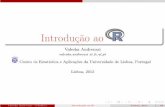 Introdu o ao Rcurso-r.wdfiles.com/local--files/curso-r/Introdução.pdf · Centro de Estatística e Aplicações da Universidade de Lisboa, Portugal Lisboa, ... Não houve mensagem