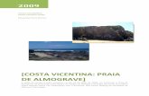 [COSTA VICENTINA: PRAIA DE ALMOGRAVE] - Moodle · A saída de campo à costa vicentina no dia 14 de Maio de 2009, em particular à Praia de Almograve foi promovida pelo Núcleo de