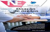 Doação de órgãos - Hospital Vera Cruz · 2017-03-14 · vida. No entanto, a responsabilidade de um hospital ... fixos, poder dia após dia acompa-nhar, ... dos equipamentos, para