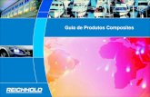 Guia de Produtos Composites - Reichhold | International Sign Inreichhold.com/brochures/composites/GUIA_ORDEM2.pdf · 2013-09-23 · das Américas à Europa e Oriente Médio, a ...