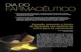 DIA DO FARMACÊUTICO - cff.org.br2).pdf · O farmacêutico tem muito o que comemorar em seu Dia. ... Homenagem a Sebastião Marinho: ... acesso universal da população aos medicamentos.